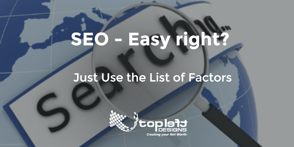 SEO Is Easy Right? Just Use This List.